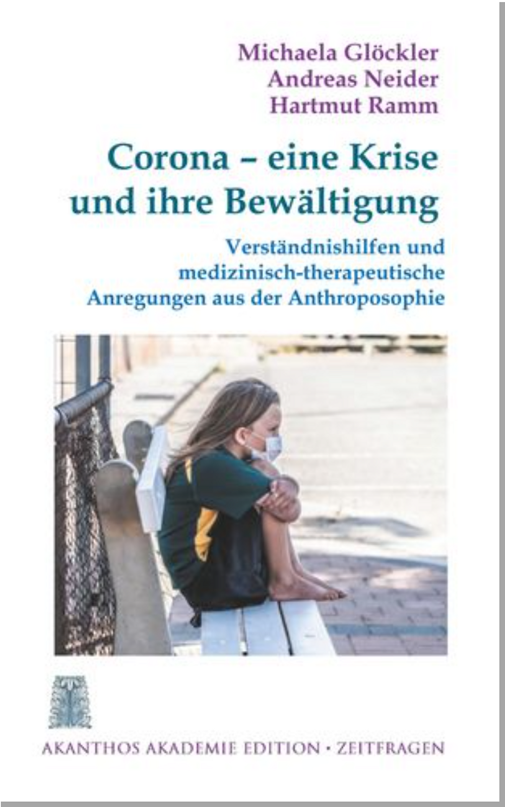 Corona - eine Krise und ihre Bewältigung