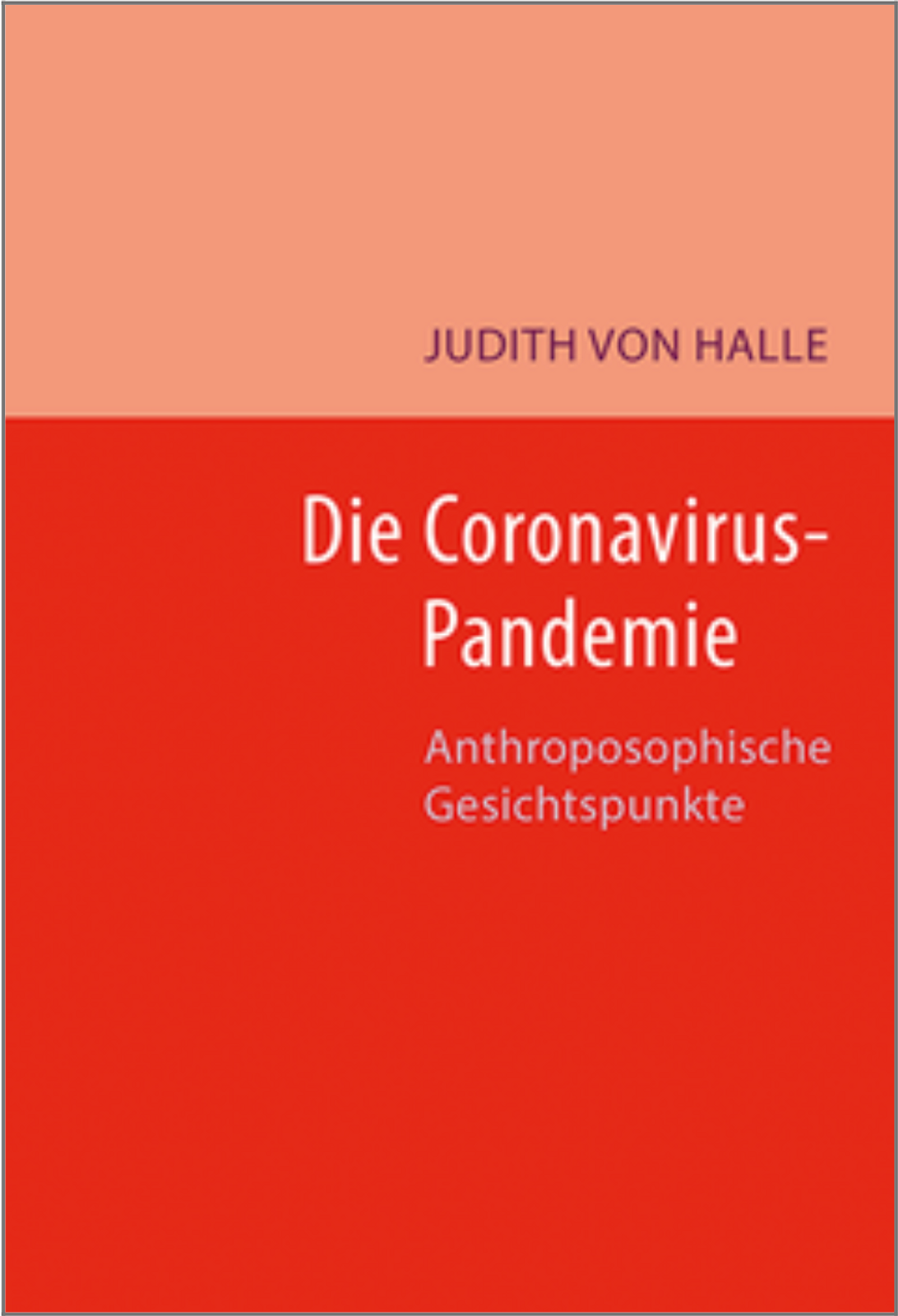 Die Coronavirus-Pandemie, Anthroposophische Gesichtspunkte